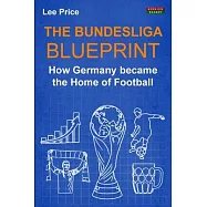 The Bundesliga Blueprint: How Germany became the Home of Football