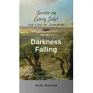 Darkness Falling: Volume 3 of 5