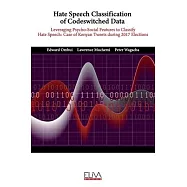 Hate Speech Classification of Codeswitched Data: Leveraging Psycho-social Features to classify Hate Speech: Case of