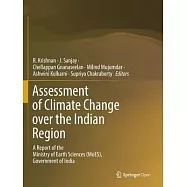 Assessment of Climate Change Over the Indian Region: A Report of the Ministry of Earth Sciences (Moes), Government of