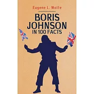Boris Johnson in 100 Facts