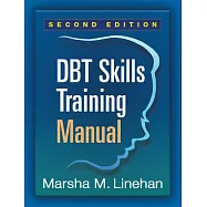 DBT(R) Skills Training Manual, Second Edition