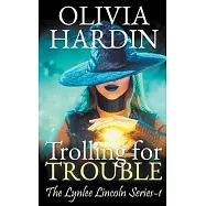 Trolling for Trouble