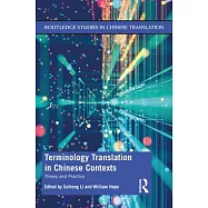 Terminology Translation in Chinese Contexts: Theory and Practice