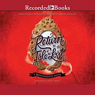 Return to the Isle of the Lost: A Descendants Novel