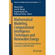 Mathematical Modeling, Computational Intelligence Techniques and Renewable Energy: Proceedings of the First International Conference, Mmcitre 2020