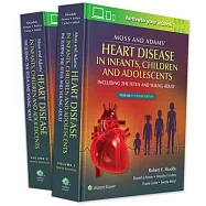 Moss & Adams&rsquo;&rsquo; Heart Disease in Infants, Children, and Adolescents