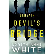 Beneath Devil&rsquo;&rsquo;s Bridge