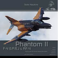 F-4 E/F/Ej/Qf-4e Phantom II: Aircraft in Detail
