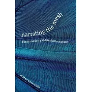 Narrating the Mesh: Form and Story in the Anthropocene