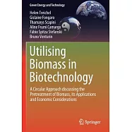 Utilising Biomass in Biotechnology: A Circular Approach Discussing the Pretreatment of Biomass, Its Applications and Economic Considerations