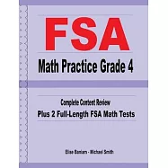 FSA Math Practice Grade 4: Complete Content Review Plus 2 Full-length FSA Math Tests
