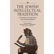 The Jewish Intellectual Tradition: A History of Learning and Achievement