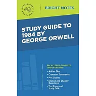 Study Guide to 1984 by George Orwell