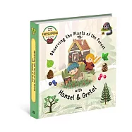 Observing the Plants of the Forest with Hansel and Gretel