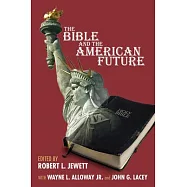 The Bible and the American Future