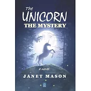 The Unicorn, the Mystery