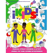 iKids Enterprises Youth Financial Literacy Workbook and Activity Journal for Young Aspiring Entrepreneurs
