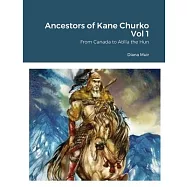 Ancestors of Kane Churko Vol 1