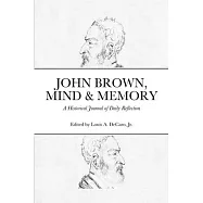 John Brown, Mind & Memory