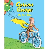 Curious George My First Bike (Padded Board Book)