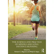 The Science and Practice of Middle and Long Distance Running