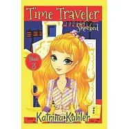Time Traveler - Book 3 - Shocked!