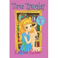 Time Traveler - Book 4 - The Final Journey