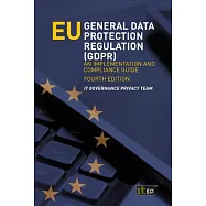 EU General Data Protection Regulation (GDPR): An implementation and compliance guide