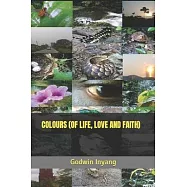 Colours (of Life, Love and Faith)