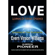 LOVE; Learning of Various Epidemics: Teaching students and the community how to live a safer and healthier lifestyle