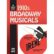 The Complete Book of 1910s Broadway Musicals