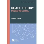 Graph Theory: An Introduction to Proofs, Algorithms, and Applications