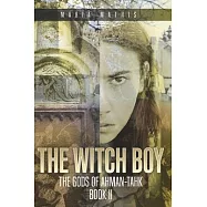 The Witch Boy: The Gods of Ahman-tahk, Book 2