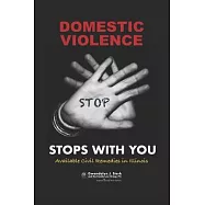 Domestic Violence Stops With You: Available Civil Remedies in Illinois From Sterk Family Law Group, P.C.