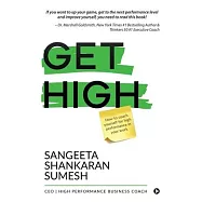 Get High: How to coach yourself for high performance in your work