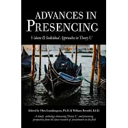 Advances in Presencing Volume II: Individual Approaches in Theory U
