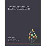 Agricultural Implications of the Fukushima Nuclear Accident (III)