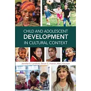 Child and Adolescent Development in Cultural Context