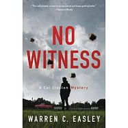 No Witness: A Cal Claxton Mystery