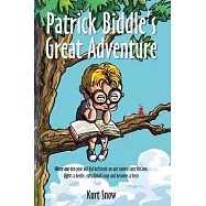 Patrick Biddle&rsquo;&rsquo;s Great Adventure: Where one ten-year old kid befriends an ant named Lutz McCoon, fights a beetle, eats