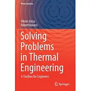 Solving Problems in Thermal Engineering: A Toolbox for Engineers