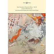 The Children&rsquo;&rsquo;s Treasure Book - Vol II - Alice in Wonderland - Illustrated By Harry Rountree and Chas Pears