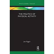 The Politics of Physical Activity
