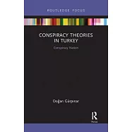 Conspiracy Theories in Turkey: Conspiracy Nation