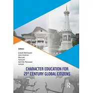 Character Education for 21st Century Global Citizens: Proceedings of the 2nd International Conference on Teacher