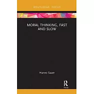 Moral Thinking, Fast and Slow
