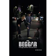 The Beggar: A Struggle Between Hope and Destiny