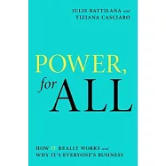 Power for All: Harnessing the Force That Shapes Our Lives