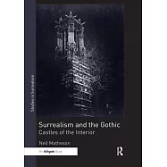 Surrealism and the Gothic: Castles of the Interior